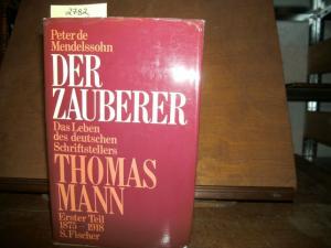 Der Zauberer.“ (Peter de Mendelssohn) – Buch gebraucht kaufen